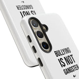 "Anti-Bullying" Phone Case
