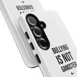 "Anti-Bullying" Phone Case