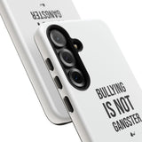 "Anti-Bullying" Phone Case