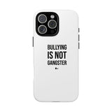"Anti-Bullying" Phone Case