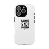 "Anti-Bullying" Phone Case