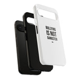 "Anti-Bullying" Phone Case