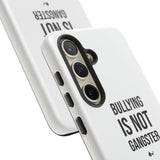 "Anti-Bullying" Phone Case