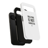 "Anti-Bullying" Phone Case