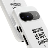 "Anti-Bullying" Phone Case