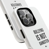 "Anti-Bullying" Phone Case
