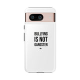 "Anti-Bullying" Phone Case