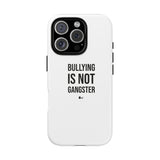 "Anti-Bullying" Phone Case
