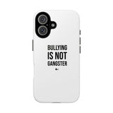 "Anti-Bullying" Phone Case