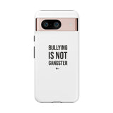 "Anti-Bullying" Phone Case