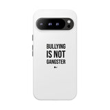 "Anti-Bullying" Phone Case