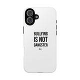 "Anti-Bullying" Phone Case