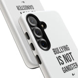 "Anti-Bullying" Phone Case