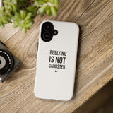 "Anti-Bullying" Phone Case