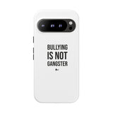"Anti-Bullying" Phone Case