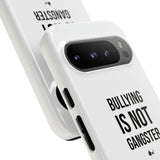 "Anti-Bullying" Phone Case