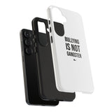 "Anti-Bullying" Phone Case