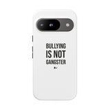 "Anti-Bullying" Phone Case