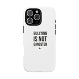 "Anti-Bullying" Phone Case